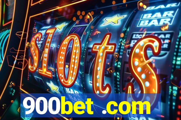 900bet .com